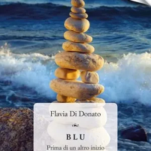 Blu. Prima di un altro inizio Spedito Oggi