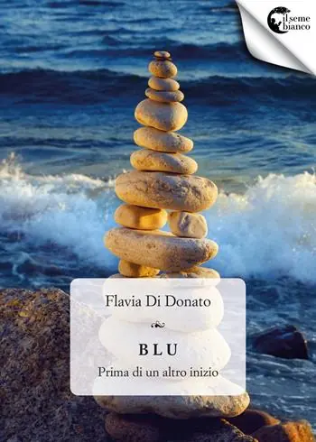 Blu. Prima di un altro inizio Spedito Oggi