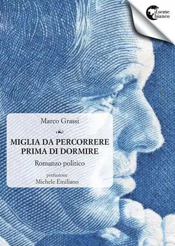 Prezzo Ridotto Miglia da percorrere prima di dormire. Romanzo politico