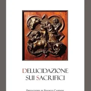 Delucidazione sui sacrifici. Testo francese a fronte. Ediz. bilingue Offerta Speciale