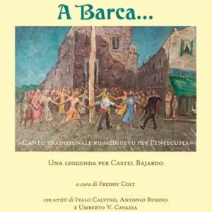 A Barca. Una leggenda per Castel Bajardo Miglior Prezzo