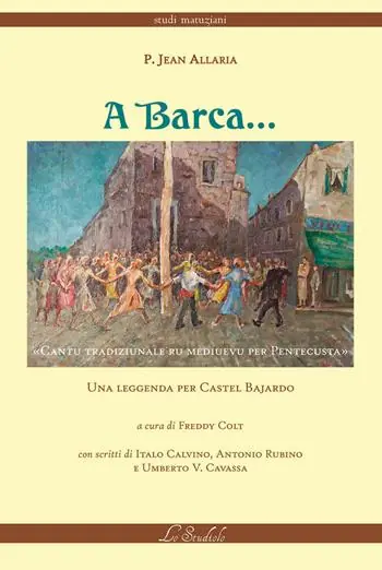 A Barca. Una leggenda per Castel Bajardo Miglior Prezzo