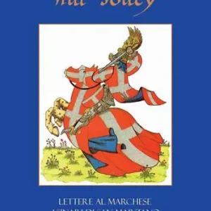 Hors l‘Honneur Nul Soucy. Lettere al Marchese di San Marzano. Ediz. bilingue Miglior Prezzo