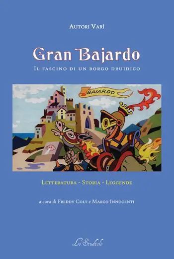 Professionale Gran Bajardo. Il fascino di un borgo druidico