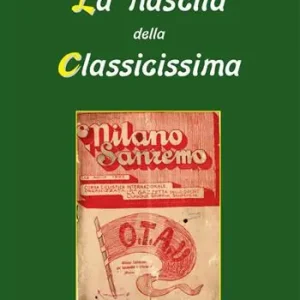 Ultime Pezzi La nascita della Classicissima