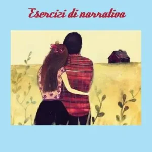 Esercizi di narrativa Nuovo Arrivo