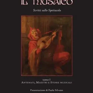 Il musaico. Scritti sullo spettacolo Prezzo Ridotto