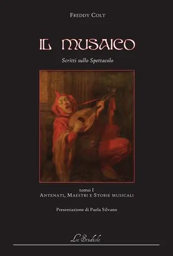 Il musaico. Scritti sullo spettacolo Prezzo Ridotto