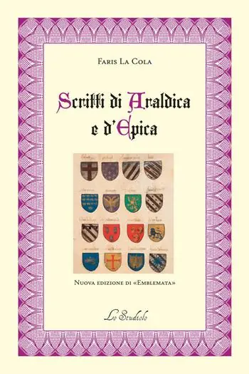 Scritti di araldica e d‘epica. nuova edizione di «Emblemata » Vendita Finale