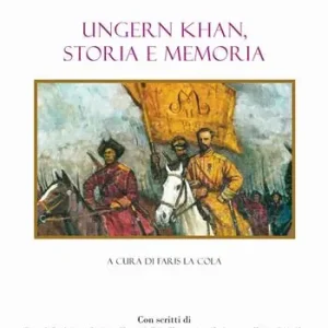 Ultima Occasione Ungern Khan, storia e memoria
