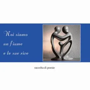 Noi siamo un fiume e le sue rive Solo Oggi