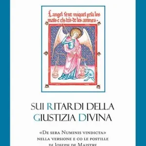 Super Prezzo Sui ritardi della Giustizia divina. De sera numinis vindicta