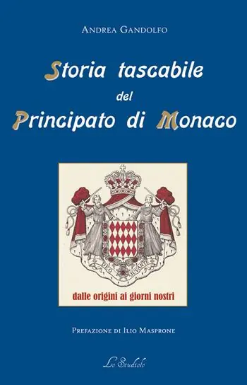 Offerta Speciale Storia tascabile del Principato di Monaco. Dalle origini ai giorni nostri
