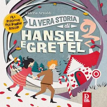 Nuova Collezione La vera storia di Hansel e Gretel