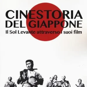 Reso Gratuito Cinestoria del Giappone. Il Sol Levante attraverso i suoi film