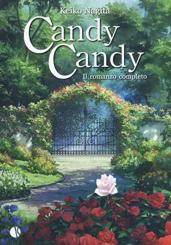Candy Candy. Il romanzo completo Prezzo Conveniente