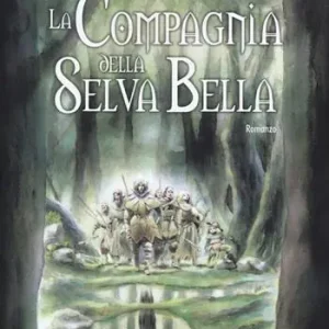 La compagnia della selva bella Prezzo Basso