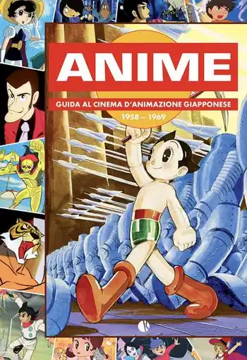 Super Prezzo Anime. Guida al cinema d‘animazione giapponese 1958-1969