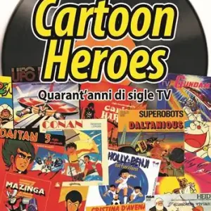 Miglior Prezzo Cartoon heroes. Quarant’anni di sigle TV. Nuova ediz.