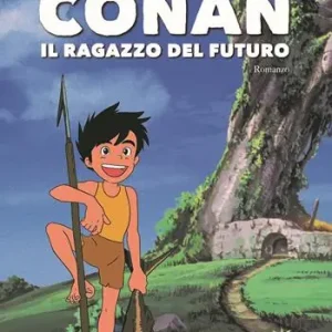 Consegna Rapida Conan. Il ragazzo del futuro
