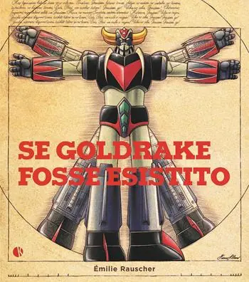 Popolare Se Goldrake fosse esistito