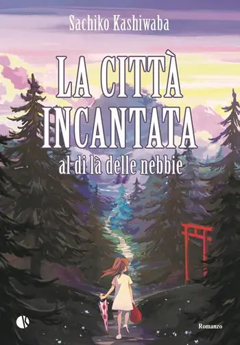 Consegna Rapida La città incantata. Al di là delle nebbie