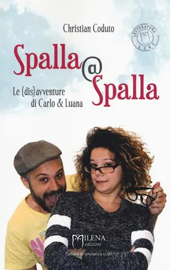 Subito Disponibile Spalla@Spalla. Le(dis)avventure di Carlo e Luana