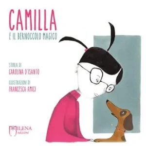 Prezzo Scontato Camilla e il bernoccolo magico. Ediz. a colori