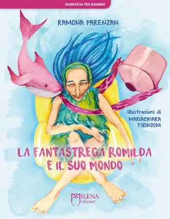 Super Prezzo La fantastrega Romilda e il suo mondo. Nuova ediz.
