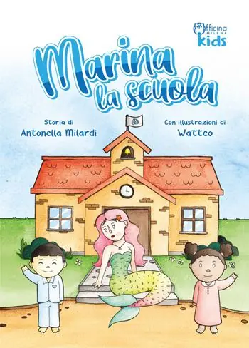 Pagamento Sicuro Marina la scuola. Ediz. illustrata