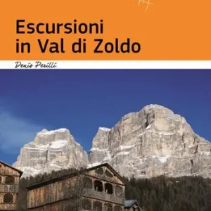 Miglior Prezzo Escursioni in Val di Zoldo
