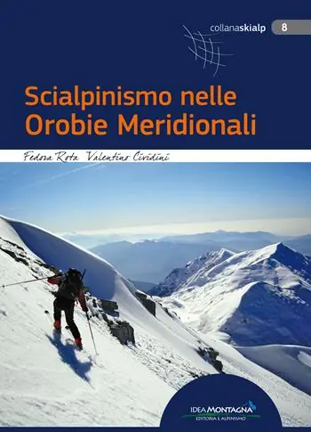 Scialpinismo nelle Orobie Meridionali Spedito Oggi