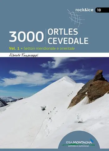 3000 Ortles-Cevedale. Vol. 1 Settori Meridionale e Orientale Scelto Dai Clienti