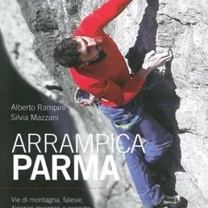 Prezzo Scontato ArrampicaParma. Vie di montagna, falesie, itinerari invernali e cascate nell‘Appennino Parmense