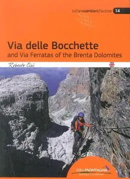 Compra Oggi Stesso La via delle Bocchette e le ferrate del Brenta. Ediz. inglese