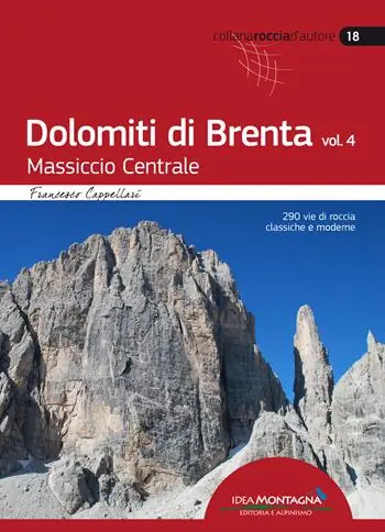 Direttamente Dal Produttore Dolomiti di Brenta. Vol. 4 Massiccio Centrale