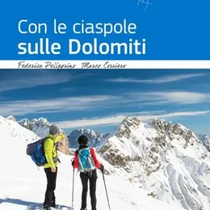 Prezzo Scontato Con le ciaspole sulle Dolomiti