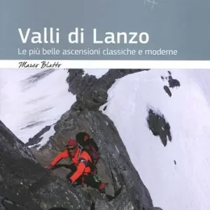 Prezzo Di Fabbrica Valli di Lanzo. Le più belle ascensioni classiche e moderne