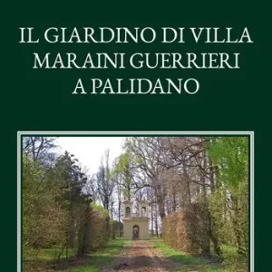 Offerta Limitata Il giardino di Villa Maraini Guerrieri a Palidano