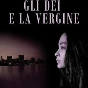 Gli dei e la vergine Promozione Esclusiva