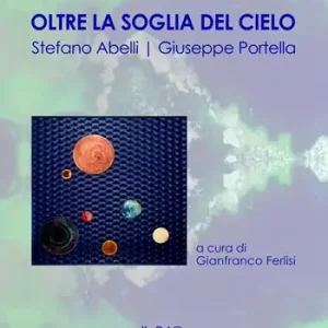Oltre la soglia del cielo. Ediz. illustrata Reso Gratuito