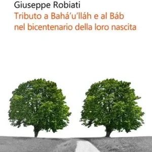 A Buon Prezzo Tributo a Bahá’u’lláh e al Báb nel bicentenario della loro nascita