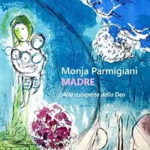Madre. Alla riscoperta della dea Saldi