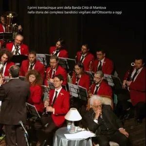 Economico A ritmo di banda. I primi trentacinque anni della Banda Città di Mantova nella storia dei complessi bandistici virgiliani dall’Ottocento a oggi