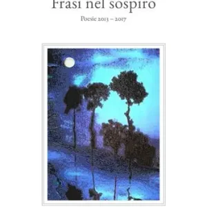 Saldi Frasi nel sospiro. Poesie 2013-2017