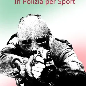 Non Perdere In polizia per sport