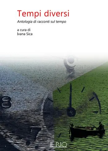 Tempi diversi. Antologia di racconti sul tempo Economico