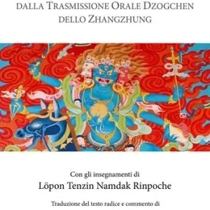 I tre precetti. Dalla trasmissione orale della Grande Perfezione dello Zhangzhung Bestseller