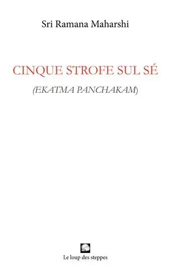 Cinque strofe sul sé. Ekatma panchakam Offerta Limitata