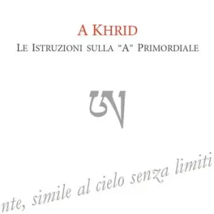 Offerta Speciale A Khrid. Le istruzioni sulla «A» primordiale